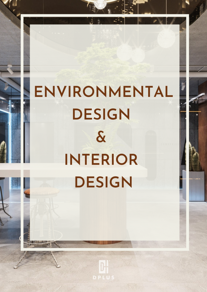 Thiết kế môi trường và thiết kế nội thất
